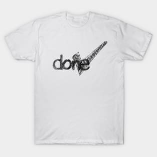 IM DONE T-Shirt